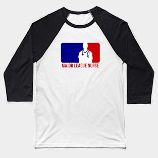 Major League Nurse Baseball T-Shirt